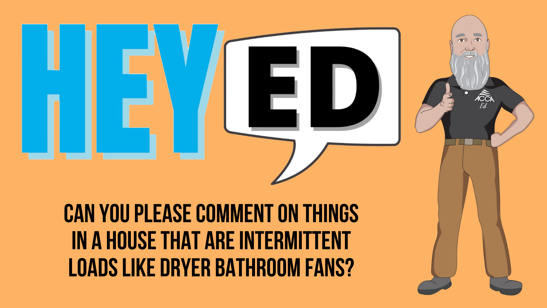 Hey Ed, Can You Please Comment on Things in a House That Are ...